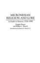 Micronesian Religion and Lore
