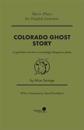Colorado Ghost Story