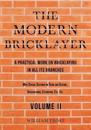 The Modern Bricklayer - A Practical Work on Bricklaying in all its Branches - Volume II