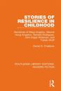 Stories of Resilience in Childhood