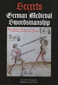 Secrets of German Medieval Swordsmanship