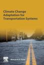 Climate Change Adaptation for Transportation Systems