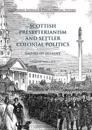 Scottish Presbyterianism and Settler Colonial Politics