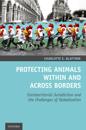 Protecting Animals Within and Across Borders