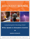 Eloquent Science – A Practical Guide to Becoming a Better Writer, Speaker and Scientist