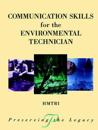 Communication Skills for the Environmental Technician