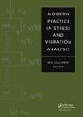Modern Practice in Stress and Vibration Analysis