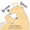 Brave little Bear