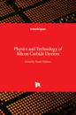 Physics and Technology of Silicon Carbide Devices