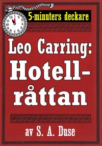 5-minuters deckare. Leo Carring: Hotellråttan. Återutgivning av text från 1922