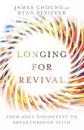 Longing for Revival – From Holy Discontent to Breakthrough Faith