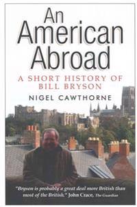 An American Abroad: A Short History of Bill Bryson
