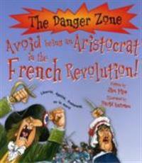 Avoid being an aristocrat in the french revolution!