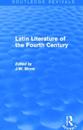 Latin Literature of the Fourth Century (Routledge Revivals)