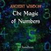Ancient Wisdom - the Magic of Numbers