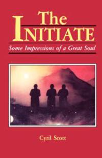 Initiate: Some Impressions of a Great Soul (Pbk)
