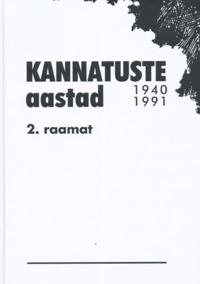 KANNATUSTE AASTAD 1940-1991 II