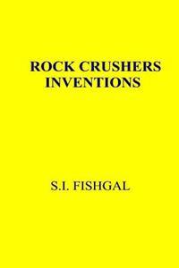 Rock Crushers Inventions