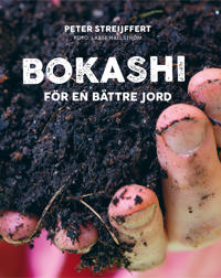 Bokashi - för en bättre jord