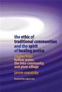 The Ethic of Traditional Communities and the Spirit of Healing Justice