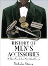 History of Men's Accessories