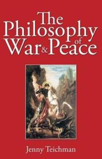 The Philosophy of War and Peace