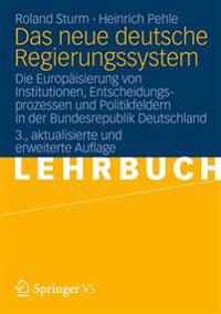 Das Neue Deutsche Regierungssystem