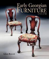 Early Georgian Furniture 1715-1740
