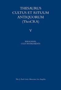 Thesaurus Cultus et Rituum Antiquorum V5