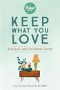 Keep What You Love