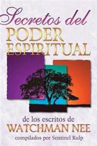 Secretos del Poder Espiritual = Secrets to Spiritual Power