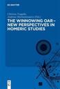 The winnowing oar – New Perspectives in Homeric Studies