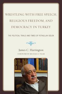Wrestling With Free Speech, Religious Freedom, and Democracy in Turkey
