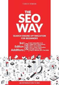 The SEO Way: Beginners Guide to Search Engine Optimization