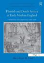 Flemish and Dutch Artists in Early Modern England