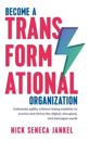 Become A Transformational Organization