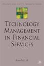Technology Management in Financial Services