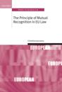 The Principle of Mutual Recognition in EU Law