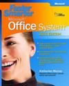 Faster Smarter Microsoft Office System -- 2003 Edition