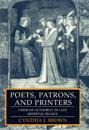 Poets, Patrons, and Printers