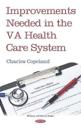 Improvements Needed in the VA Health Care System