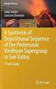 A Synthesis of Depositional Sequence of the Proterozoic Vindhyan Supergroup in Son Valley