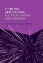 Photonic Applications for Radio Systems and Networks