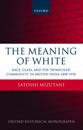 The Meaning of White