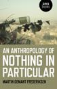 Anthropology of Nothing in Particular