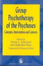 Group Psychotherapy of the Psychoses