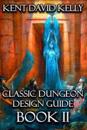 The Classic Dungeon Design Guide II