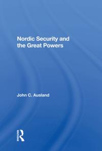 Nordic Security And The Great Powers