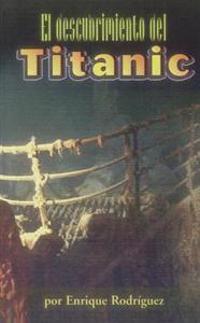 El Descubrimiento del Titanic