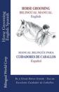 Horse Grooming Bilingual Manual English and Spanish: How to care for horses